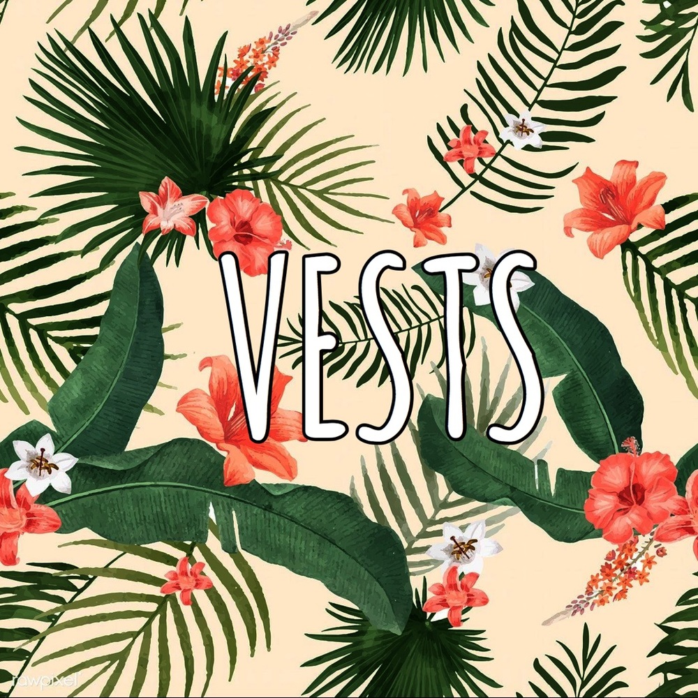 vests! 🍃💐